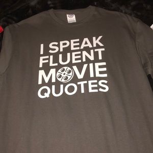 “i speak fluent movie quotes” t-shirt